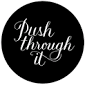 Push Through