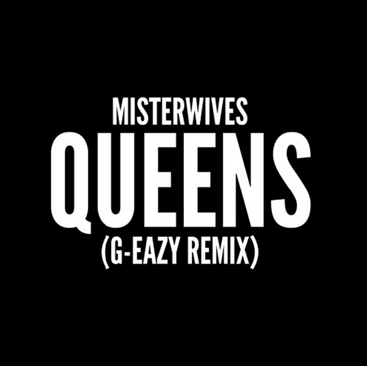 Queens (G-Eazy Remix)