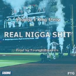 Real Nigga Shit