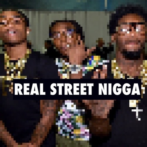 Real Street Nigga