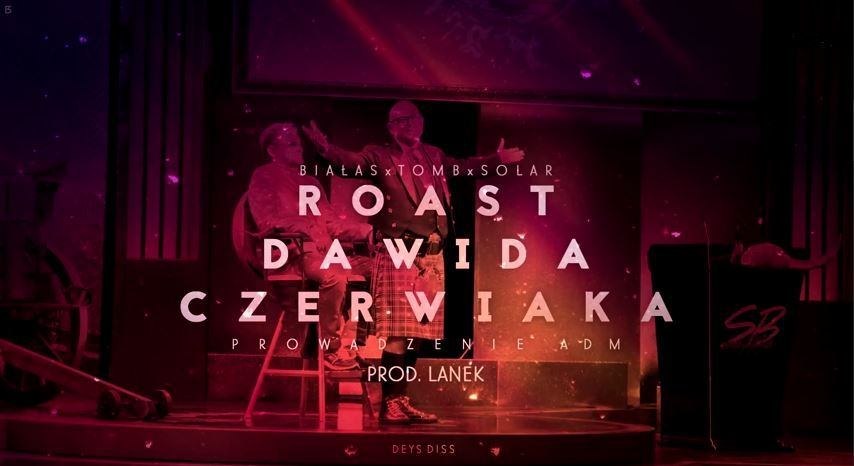 Roast Dawida Czerwiaka (Deys Diss)