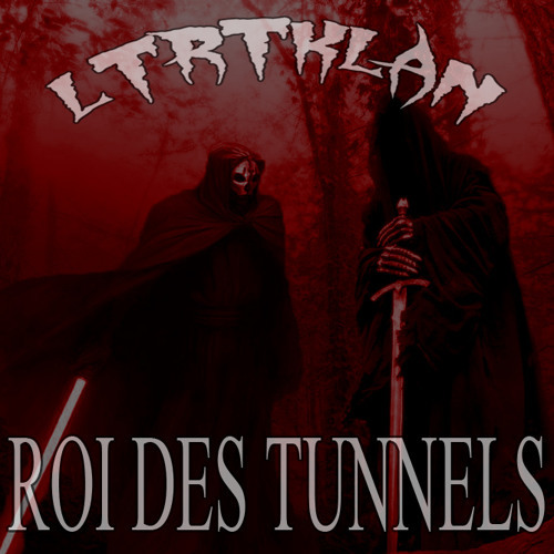 Roi des Tunnels