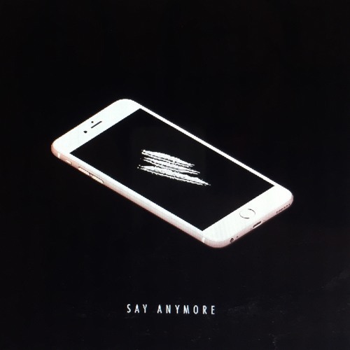Say Anymore