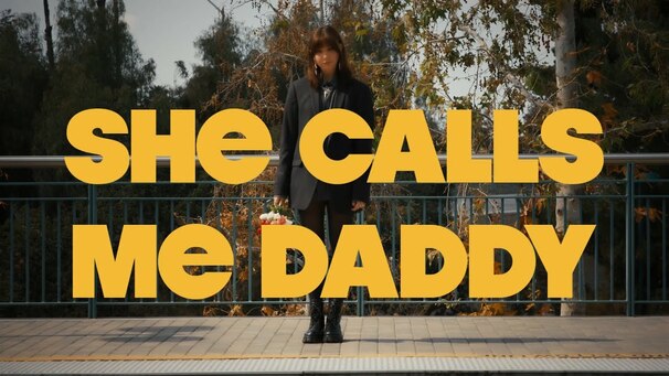 She calls me daddy