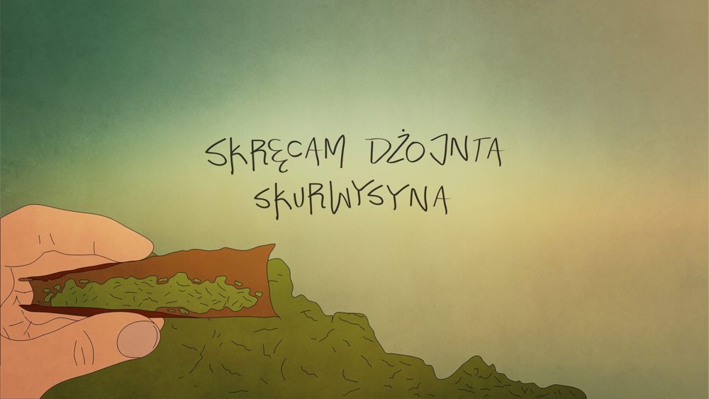 SKRĘCAM DŻOJNTA SKURWYSYNA