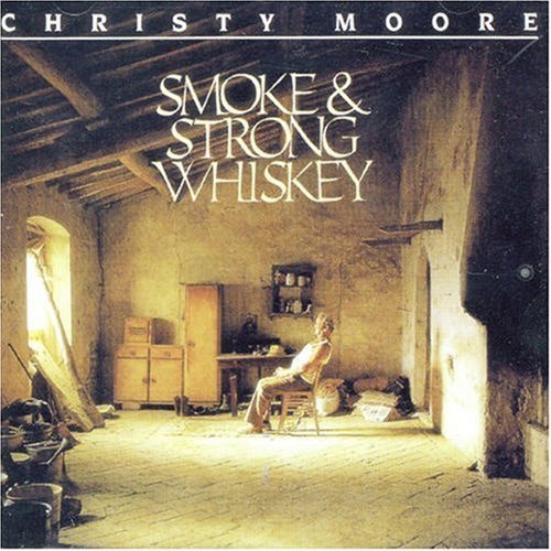 Smoke and Strong Whiskey