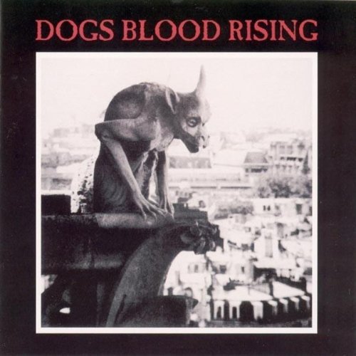 Dogs' Blood Rising