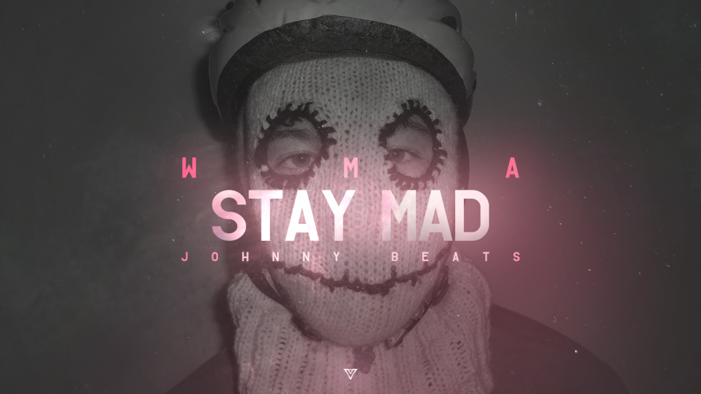 Stay Mad