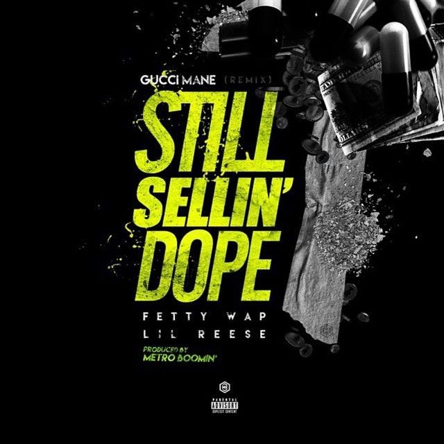 Still Selling Dope (Remix)