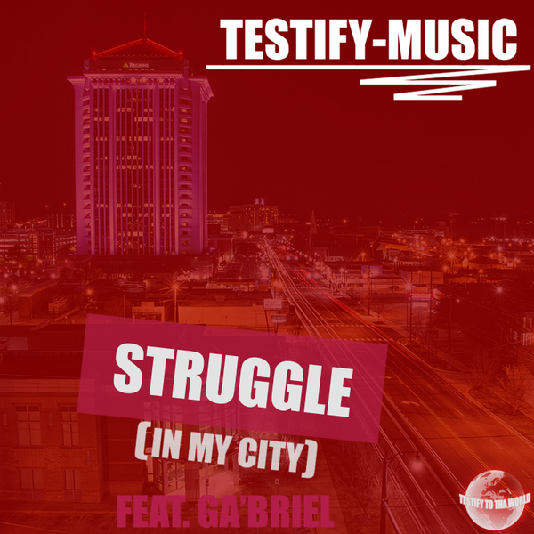 Struggle (In My City)