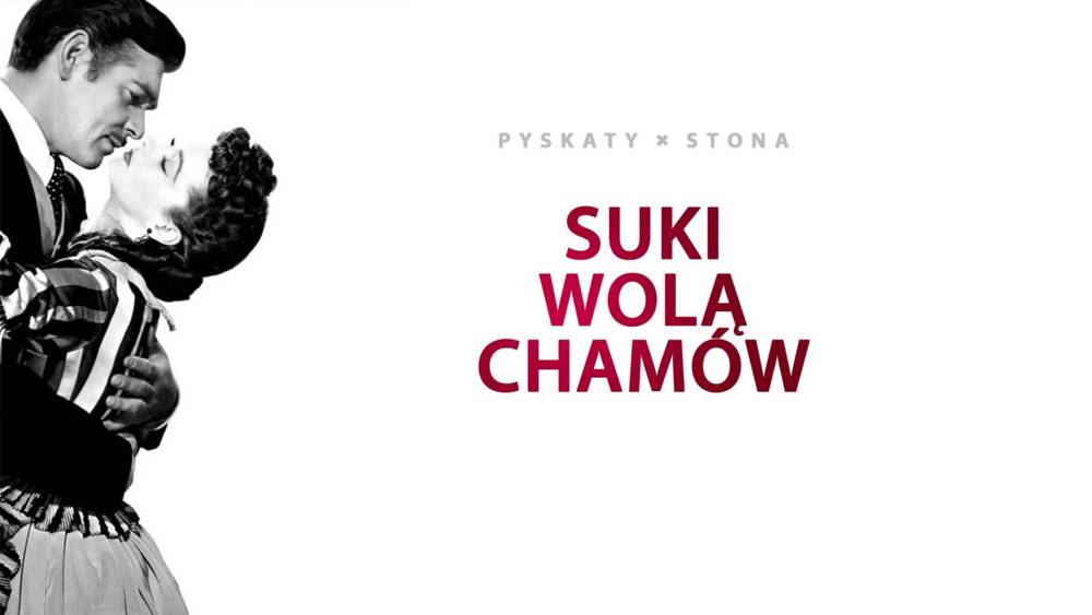 Suki Wolą Chamów