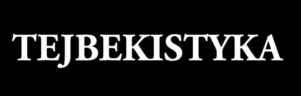 Tejbekistyka [Filipek diss 2]