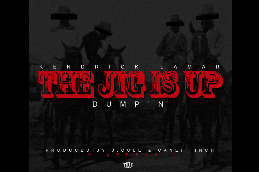 The Jig Is Up (Dump’n)