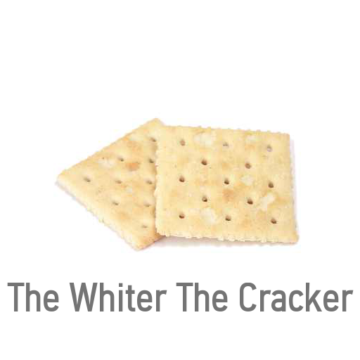 The Whiter The Cracker