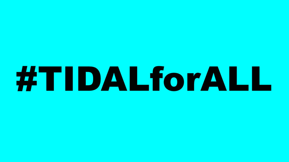#TIDALforALL