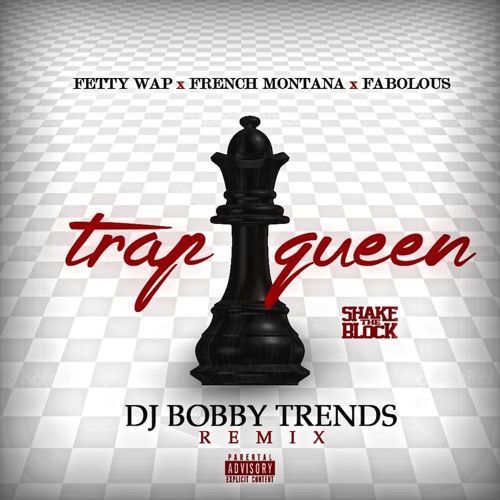 Trap Queen (French Montana / Fabolous Remix)
