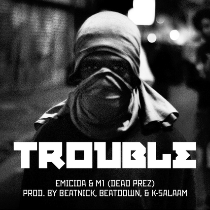 Trouble