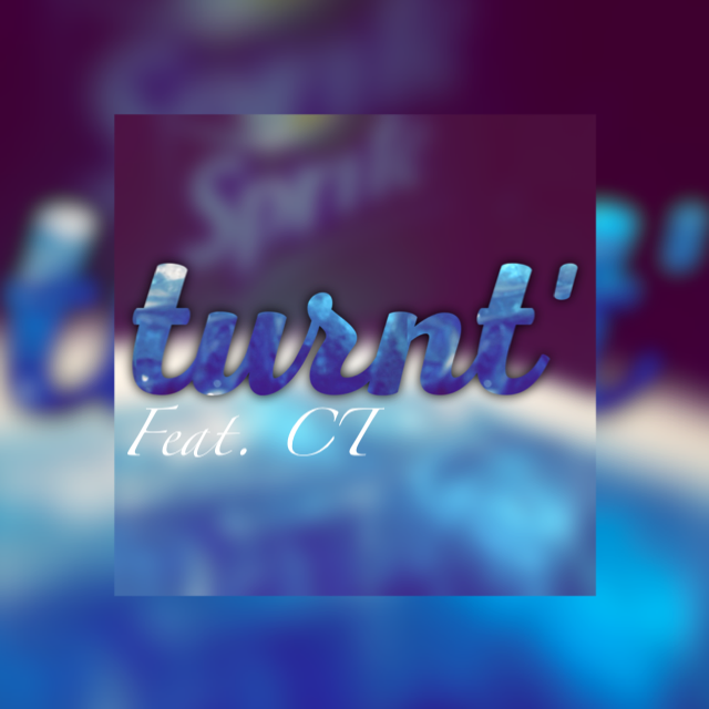 Turnt’ (feat. CT) [Prod by MattG]