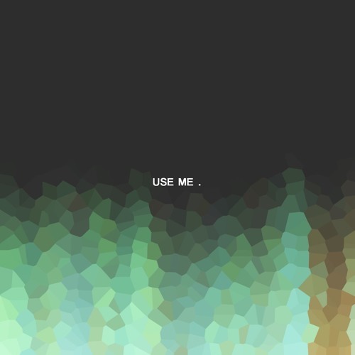 Use Me