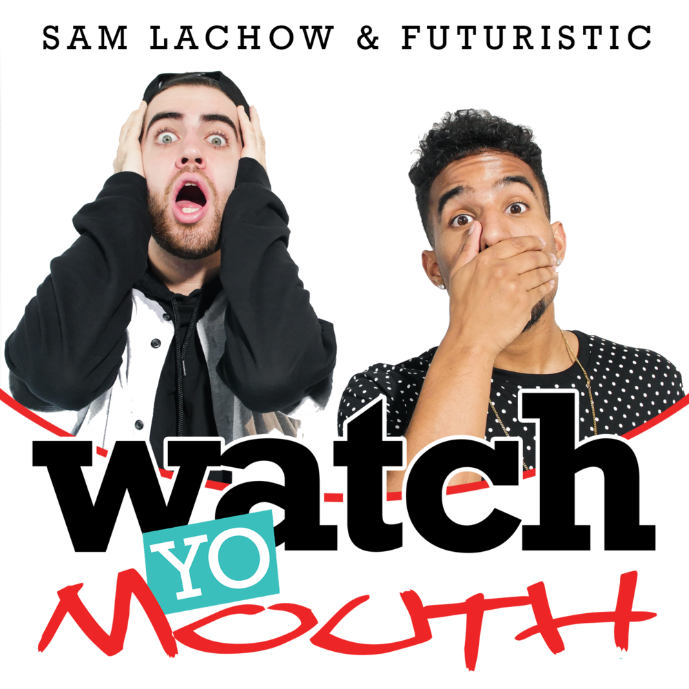 Watch Yo Mouth