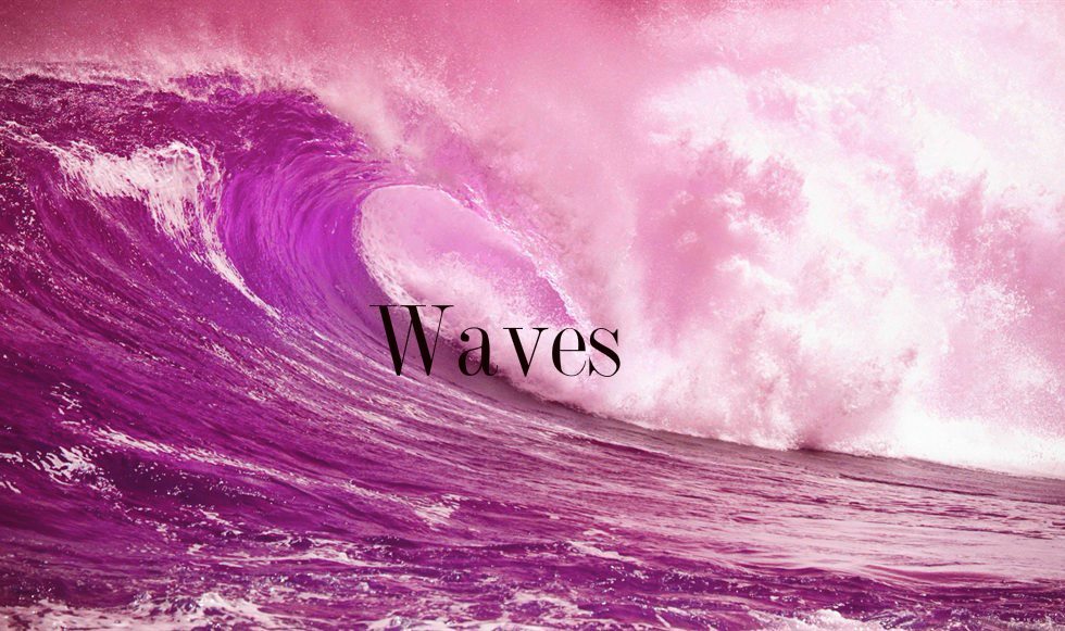 Waves