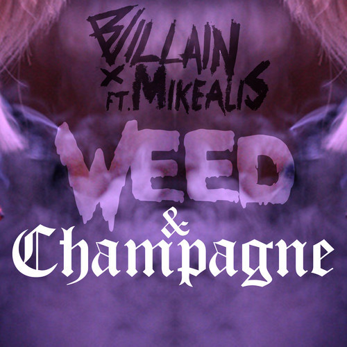 Weed & Champagne