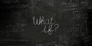 What if?
