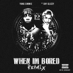 When I’m Bored (Remix)