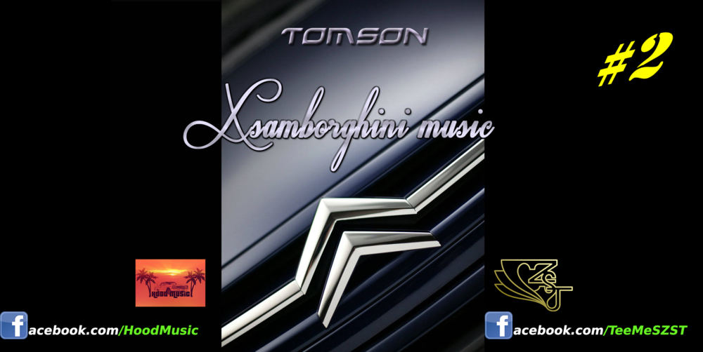 Xsamborghini music  [HASZ 2]