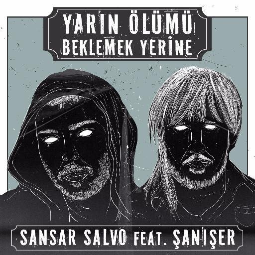 Yarın Ölümü Beklemek Yerine