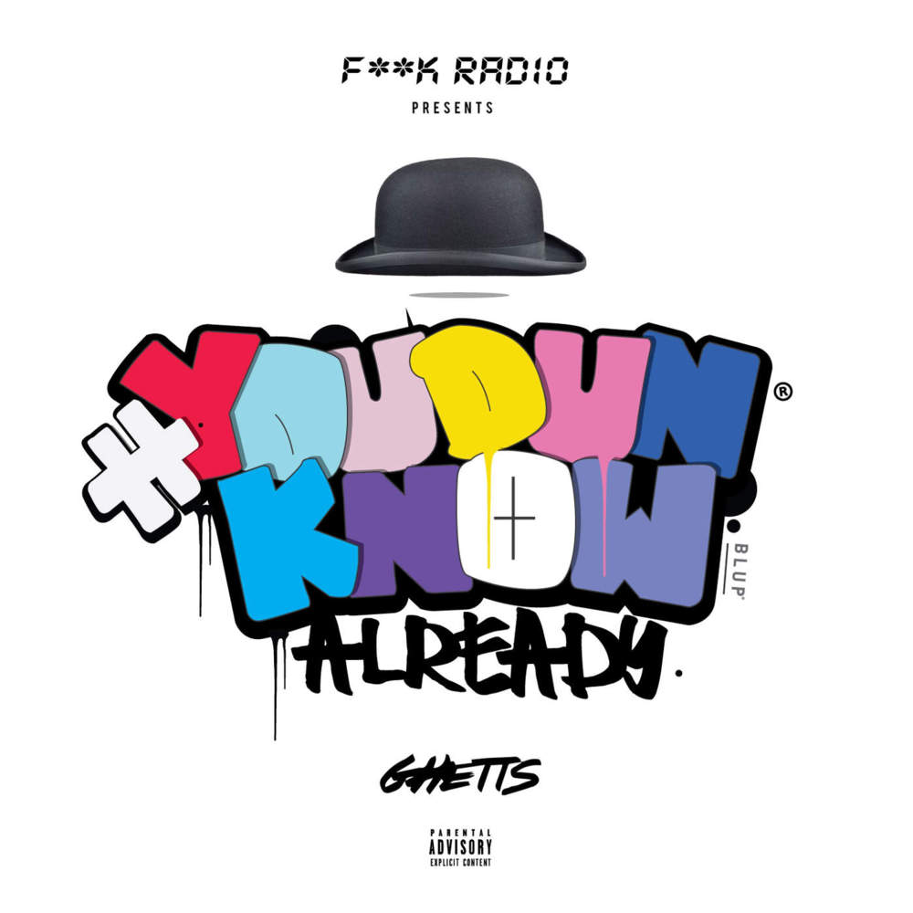 You Dun Know Already