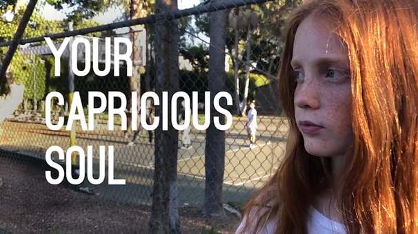 Your Capricious Soul